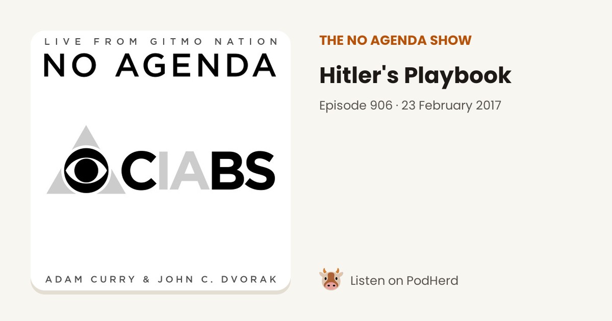 Hitler Filter Hitler's Playbook — The No Agenda Show Episode 906